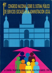 1er Congreso Nacional sobre el Sistema Público de servicios sociales en la administración local 