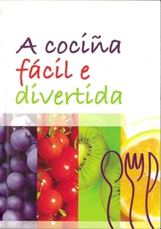 A cociña fácil e divertida 