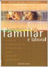 A conciliación da vida familiar e laboral 