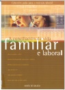 A conciliación da vida familiar e laboral 