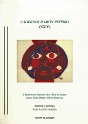 A luminosa mirada dos ollos de Isaac. Isaac Díaz Pardo. Obra dispersa. 