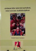 Animación sociocultural. Intervención multidisciplinar