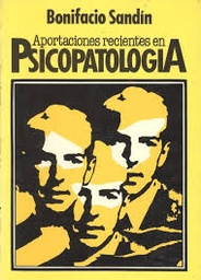 Aportaciones recientes en la psicopatología