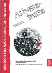 Arbeits-texte. Animation interkulturelles Begegnungen 