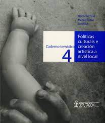 Caderno temático 4: Políticas culturais e creación artística a nivel local