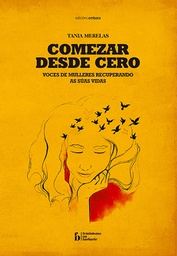 Comezar desde cero. Voces de mulleres recuperando as súas vidas