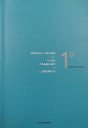 Conciliación da vida familiar e laboral. 1º Congreso Internacional