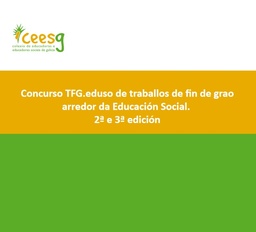 Concurso TFG.eduso de traballos de fin de grao arredor da Educación Social. 2ª e 3ª edición.