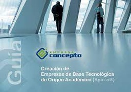 Creación de Empresas de Base Tecnológica de Origen Académico (Spin-off) 