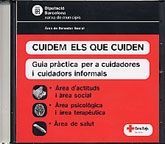 Cuidem els que cuiden. Guía pràctica per a cuidadores i cuidadors informals