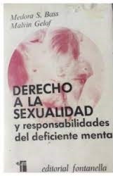 Derecho a la sexualidad y responsabilidades del deficiente mental