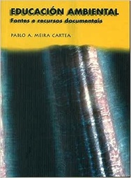 Educación ambiental. Fontes e recursos documentais