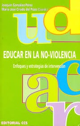 Educar en la no-violencia. Enfoques y estrategias de intervención