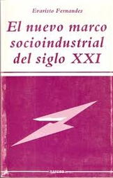 El nuevo marco socioindustrial del siglo XXI