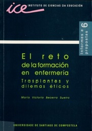 El reto de la formación en enfermería. Transplantes y dilemas éticos