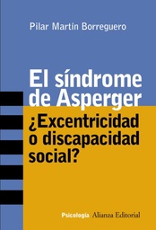 El síndrome de Asperger ¿escentricidad o discapacidad social?