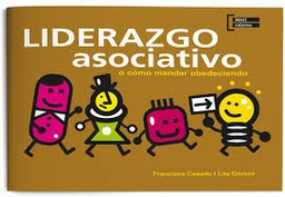 Liderazgo asociativo, o cómo mandar obedeciendo