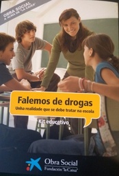 Falemos de drogas. Unha realidade que se debe tratar na escola