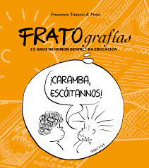 Fratografías. 35 anos de humor dentro da educación