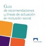 Guía de recomendaciones y líneas de actuación en inclusión social