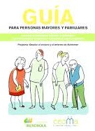 Guía para personas mayores y famliares. Uso de sujeciones físicas y química con personas mayores y enfermos de Alzhéimer