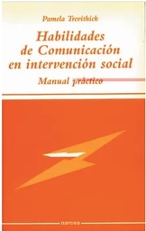 Habilidades de comunicación en intervención social. Manual práctico