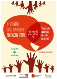 I Encontro Luso-Galaico de Educación Social. A educación social máis alá e máis acá da raia.