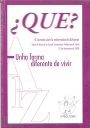 ¿Qué? III Jornada sobre la enfermedad de Alzheimer: una forma diferente de vivir