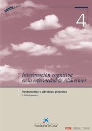 Intervención cognitiva en la enfermedad de Alzhéimer. Fundamentos y principios generales