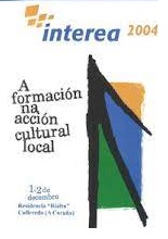 Iinterea 2004. A formación na acción cultural local. 1 e 2 de decembro. Culleredo. A Coruña