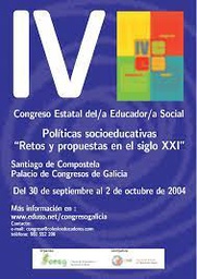 IV CONGRESO ESTATAL DO/A EDUCADOR/A SOCIAL. POLÍTICAS SOCIOEDUCATIVAS: RETOS Y PROPUESTAS EN EL SIGLO XXI.