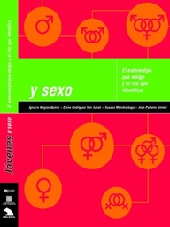 Jóvenes y sexo. El estereotipo que obliga y el rito que identifica