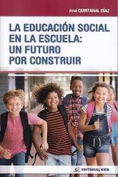 La educación social en la escuela: un futuro por construír 