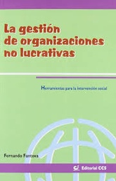 La gestión de organizaciones no lucrativas. Herramientas para la intervención social