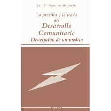 La práctica y la teoría del Desarrollo Comunitario. Descripción de un modelo