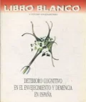 Libro blanco. 1er Estudio sociosanitario. Deterioro cognitivo en el envejecimiento y demencia en España