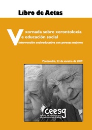 Libro de actas: V Xornada sobre xerontoloxía e educación social. Intervención socioeducativa con persoas maiores