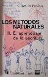 Los métodos naturales. El aprendizaje de la escritura 