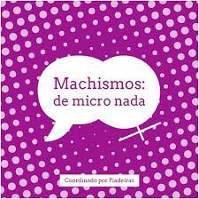 Machismos: de micro nada