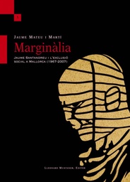 Marginàlia. Jaume Santandreu i l'exclusió social a Mallorca (1967-2007)