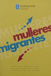 Mulleres migrantes. Guía para traballar coas mulleres migrantes desde a perspectiva de xénero