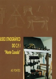 Museo etnográfico do CPI &quot;Monte Caxado&quot;