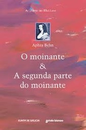 O moinante &amp; A segunda parte do moinante