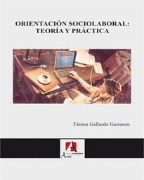 Orientación sociolaboral: Teoría y práctica