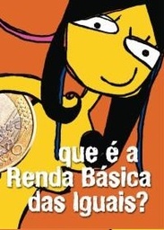 Que é a Renda Básica das iguais?