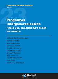Programas intergeneracionales. Hacia una sociedad para todas las edades