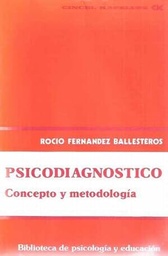 Psicodiagnóstico. Concepto y metodología