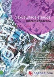 Sexualidade e saúde. Proposta didáctica