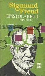 Sigmund Freud. Epistolario I (1873-1890)