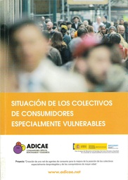 Situación de los colectivos de consumidores especialmente vulnerables